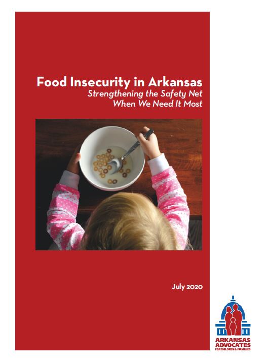 Food Insecurity in Arkansas: Strengthening the Safety Net When we Need